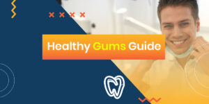 Healthy Gums Guide